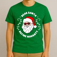 Dear Santa Define Naughty Funny St Nick Claus Christmas T-Shirt