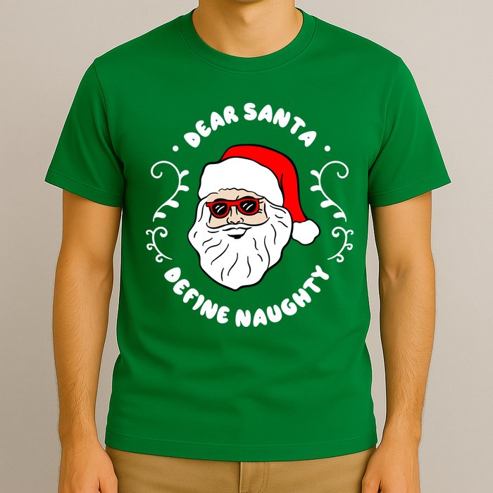 Dear Santa Define Naughty Funny St Nick Claus Christmas T-Shirt