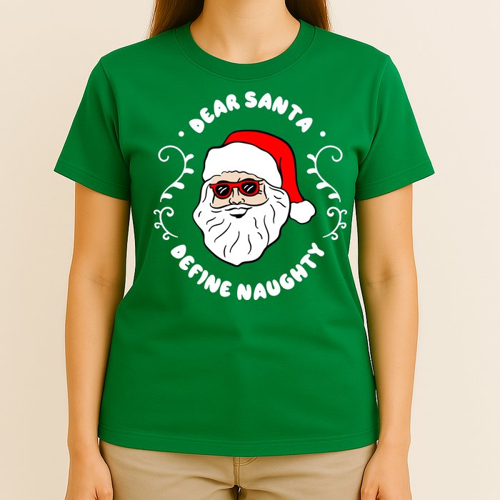 Dear Santa Define Naughty Funny St Nick Claus Christmas T-Shirt