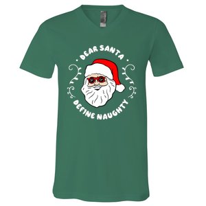 Dear Santa Define Naughty Funny St Nick Claus Christmas V-Neck T-Shirt