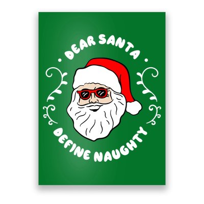 Dear Santa Define Naughty Funny St Nick Claus Christmas Poster