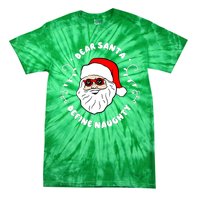 Dear Santa Define Naughty Funny St Nick Claus Christmas Tie-Dye T-Shirt