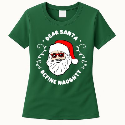 Dear Santa Define Naughty Funny St Nick Claus Christmas Womens T-Shirt