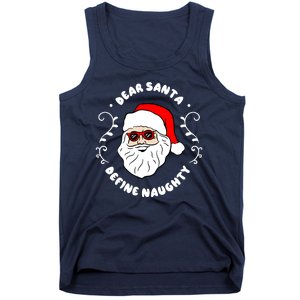 Dear Santa Define Naughty Funny St Nick Claus Christmas Tank Top