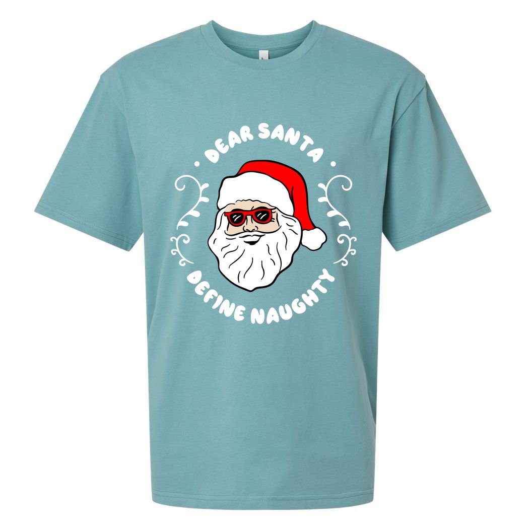 Dear Santa Define Naughty Funny St Nick Claus Christmas Sueded Cloud Jersey T-Shirt