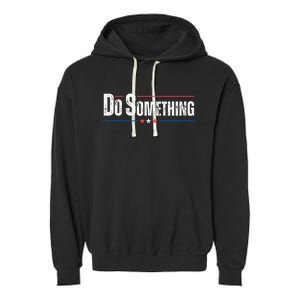 Do Something Garment-Dyed Fleece Hoodie