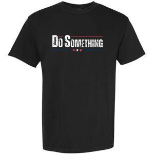 Do Something Garment-Dyed Heavyweight T-Shirt