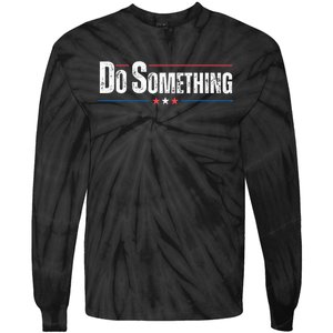 Do Something Tie-Dye Long Sleeve Shirt