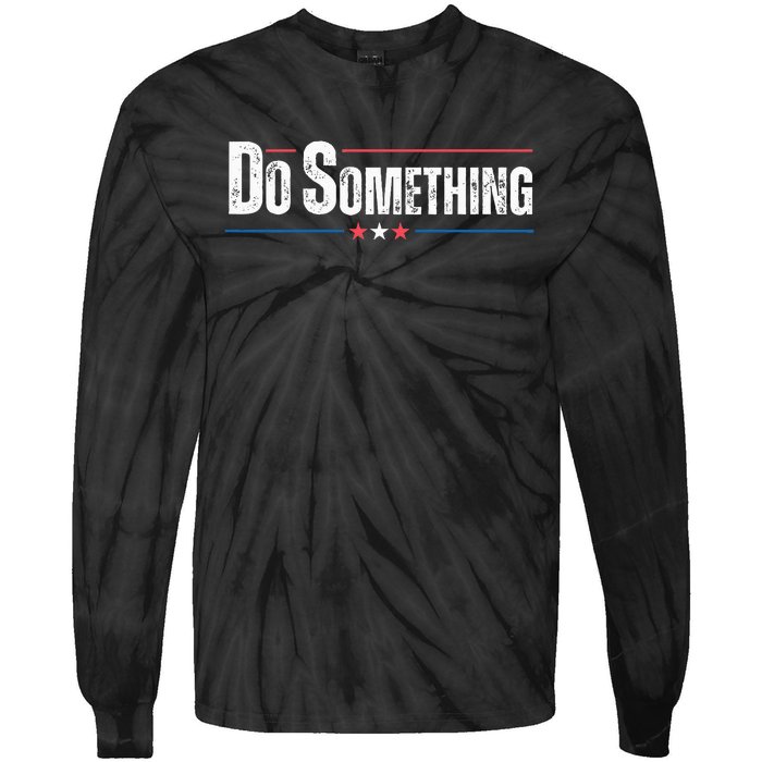 Do Something Tie-Dye Long Sleeve Shirt