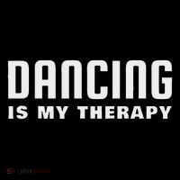Dance Sports, Dance Is My Therapy Premium T-Shirt