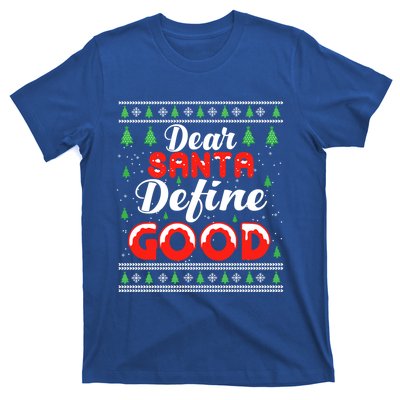 Dear Santa Define Good I Can Explain Funny Christmas Gift T-Shirt