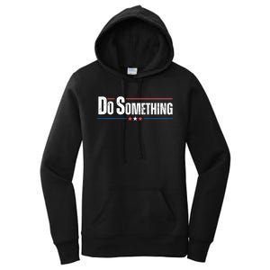 Do Something Women's Pullover Hoodie