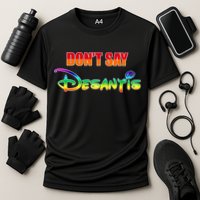 Dont Say Desantis Anti Florida Cooling Performance Crew T-Shirt