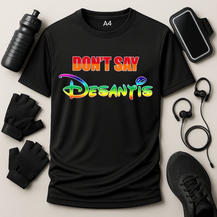 Dont Say Desantis Anti Florida Cooling Performance Crew T-Shirt