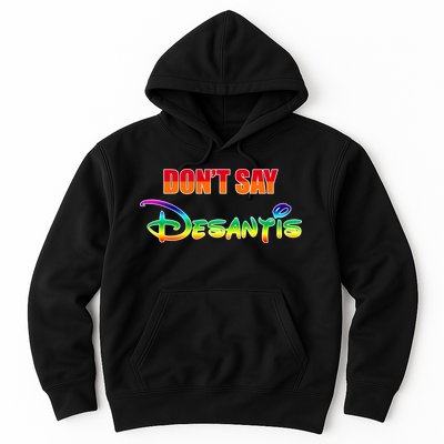 Dont Say Desantis Anti Florida Hoodie
