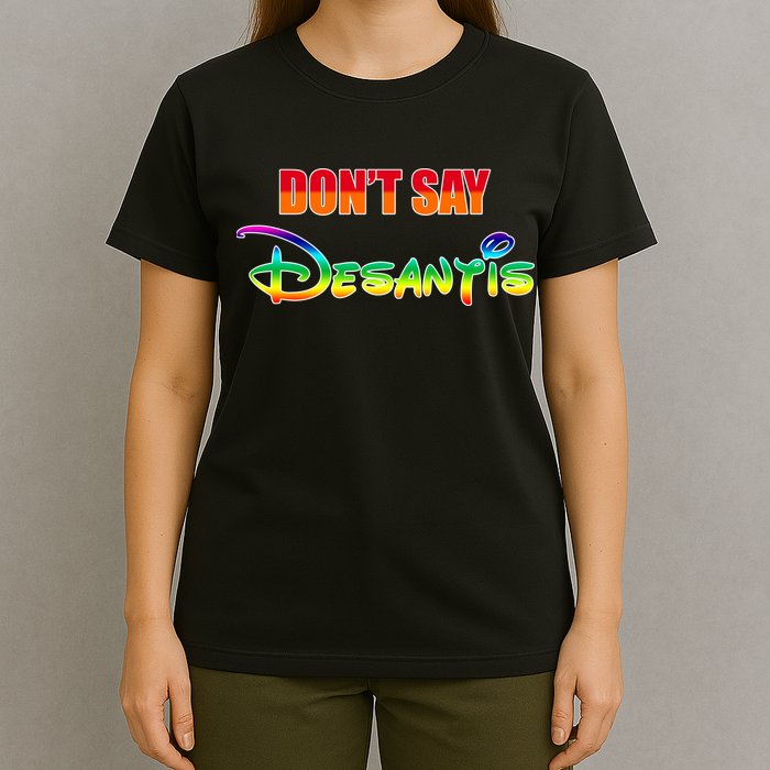Dont Say Desantis Anti Florida T-Shirt