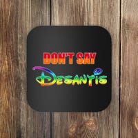 Dont Say Desantis Anti Florida Coaster