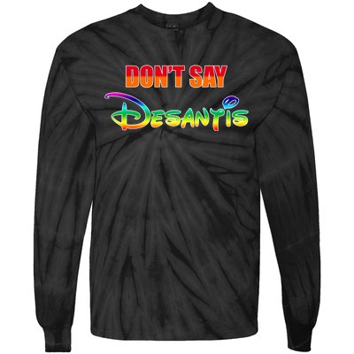 Dont Say Desantis Anti Florida Tie-Dye Long Sleeve Shirt