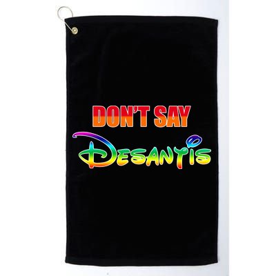 Dont Say Desantis Anti Florida Golf Towel