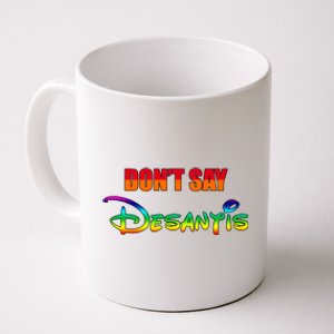 Dont Say Desantis Anti Florida Coffee Mug