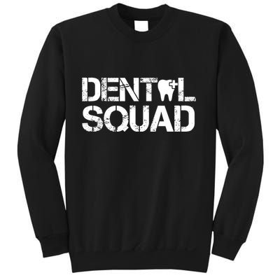 Dental Squad Sweatshirt