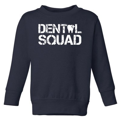 Dental Squad Toddler Sweatshirt