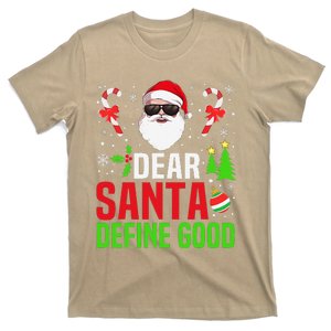 Dear Santa Define Good Funny Christmas Xmas T-Shirt