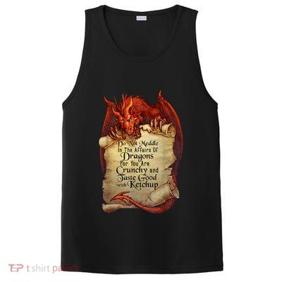 Dragon Shirt Do Not Meddle In The Affairs Of Dragons Gift PosiCharge Competitor Tank