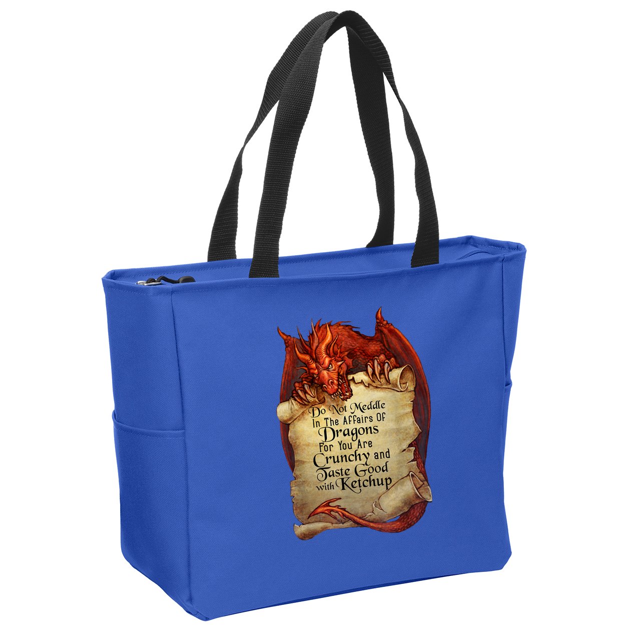 Dragon Shirt Do Not Meddle In The Affairs Of Dragons Gift Zip Tote Bag