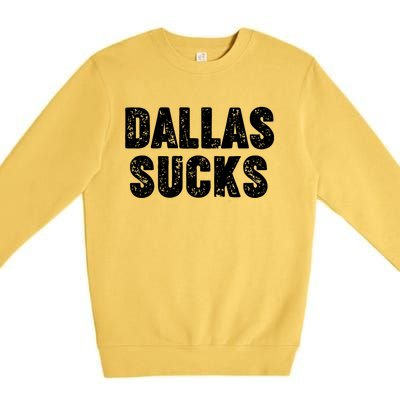 Dallas Sucks Premium Crewneck Sweatshirt