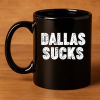 Dallas Sucks 11oz C Handle Ceramic Mug