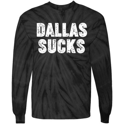 Dallas Sucks Tie-Dye Long Sleeve Shirt