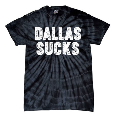 Dallas Sucks Tie-Dye T-Shirt