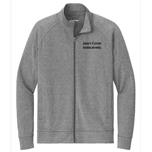 Don’T Stop Disbelieving Funny Parody Design Stretch Full-Zip Cadet Jacket