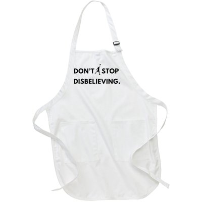 Don’T Stop Disbelieving Funny Parody Design Full-Length Apron With Pockets