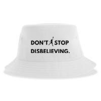 Don’T Stop Disbelieving Funny Parody Design Sustainable Bucket Hat