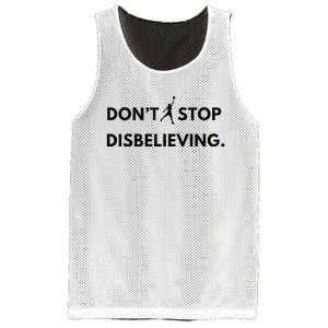 Don’T Stop Disbelieving Funny Parody Design Mesh Reversible Basketball Jersey Tank