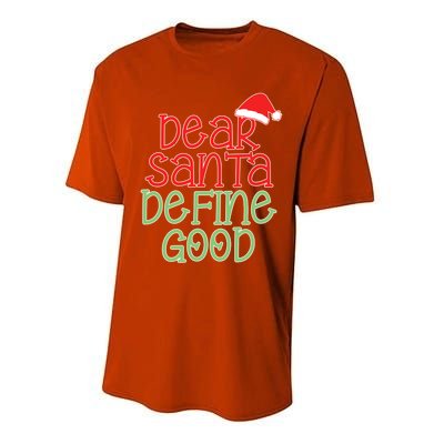 Dear Santa Define Good Christmas Novelty I Can Explain Great Gift Performance Sprint T-Shirt