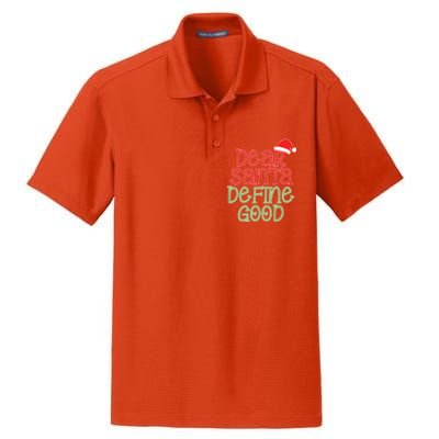 Dear Santa Define Good Christmas Novelty I Can Explain Great Gift Dry Zone Grid Polo