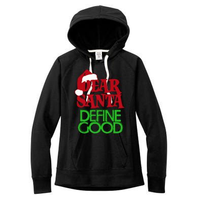 Dear Santa Define Good Gift Women's Fleece Hoodie