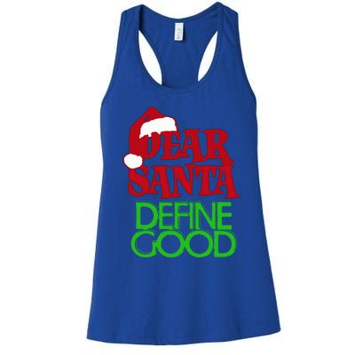 Dear Santa Define Good Gift Women's Racerback Tank