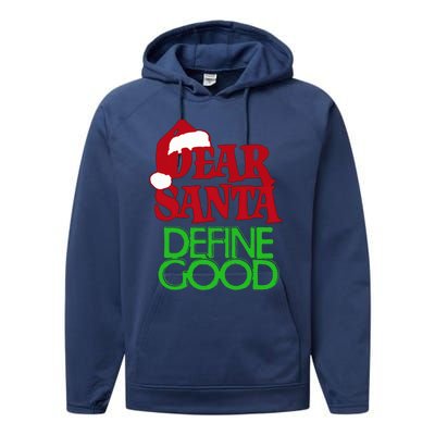 Dear Santa Define Good Gift Performance Fleece Hoodie