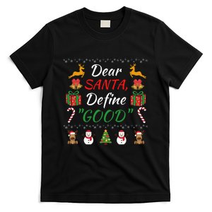 Dear Santa Define Good Funny Christmas Family Christmas Funny Santa Family Xmas T-Shirt