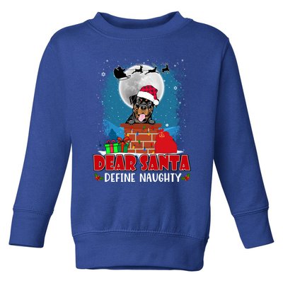 Dear Santa Define Naughty Rottweiler Dog Funny Christmas Cool Gift Toddler Sweatshirt