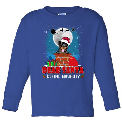 Dear Santa Define Naughty Rottweiler Dog Funny Christmas Cool Gift Toddler Long Sleeve Shirt