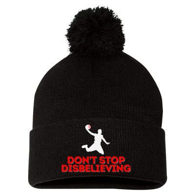 Don’T Stop Disbelieving Funny Parody Design Pom Pom 12in Knit Beanie