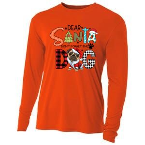 Dear Santa Dont Forget The Dog Pug Christmas Funny Gift Cooling Performance Long Sleeve Crew