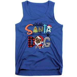 Dear Santa Dont Forget The Dog Pug Christmas Funny Gift Tank Top