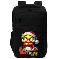 Dear Santa Dont Duck With Me Funny Sarcastic Grumpy Duck Christmas Impact Tech Backpack