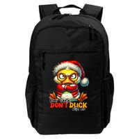 Dear Santa Dont Duck With Me Funny Sarcastic Grumpy Duck Christmas Daily Commute Backpack
